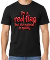Tričko - i'm a red flag