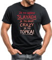Tričko - Je to úplná slayáda, je to topka!