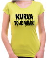 Tričko KURVA TO JE PAŘÁK! – vtipné letné tričko