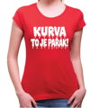 Tričko KURVA TO JE PAŘÁK! – vtipné letné tričko