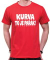 Tričko KURVA TO JE PAŘÁK! – vtipné letné tričko