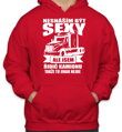 Mikina vodičov kamiónu - Neznášam byť sexy