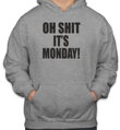 Mikina- OH SHIT IT'S MONDAY