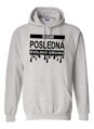Dámska mikina- Som posledná svojho druhu