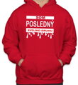 Pánska mikina- Som posledný svojho druhu