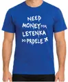 Tričko - Need money for letenka do prdele