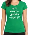 Tričko - Need money for letenka do prdele