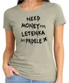 Tričko - Need money for letenka do prdele