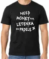 Tričko - Need money for letenka do prdele