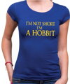 Tričko - I'm Not Short I'm A Hobbit