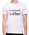 Tričko - I'm Not Short I'm A Hobbit