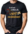 Tričko - Ja už moc nešibem, ale vypiť neodmietnem!