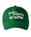 Šiltovka s potlačou -Budem poslušná...Od zajtra!