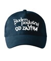 Šiltovka s potlačou -Budem poslušná...Od zajtra!