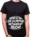 Vtipné tričko - Domov je tam, kde sa nemusí zaťahovať brucho