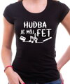 Tričko - Hudba je môj fet