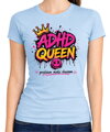 Dámske tričko - ADHD QUEEN