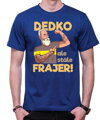 Pánske tričko - Dedko, ale stále frajer