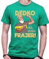 Pánske tričko - Dedko, ale stále frajer