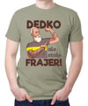 Pánske tričko - Dedko, ale stále frajer