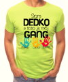 Pánske tričko - Som dedko a toto je môj gang  + vl.mená