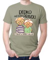 Pánske tričko - Dedko má vždy pravdu