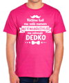 Pánske tričko - Tí najdôležitejší ma oslovujú DEDKO