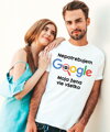 Vtipné tričko - Nepotrebujem Google, moja žena vie všetko