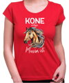 Tričko - KONE volajú, musím ísť