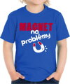 Detské tričko - Magnet na problémy