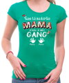 Dámske tričko - Najlepšia mama a toto je môj gang  + vl.mená