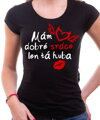 Dámske tričko - Mám dobré srdce, len tá huba