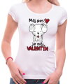 Tričko - Môj pes je môj Valentín
