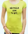Tričko - Nechcel / nechcela som tu byť
