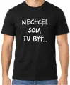 Tričko - Nechcel / nechcela som tu byť