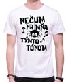 Vtipné tričko - Nečum na mňa týmto tónom