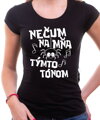 Vtipné tričko - Nečum na mňa týmto tónom