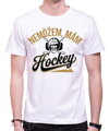 Tričko - Nemôžem, mám hockey