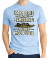 Pánske tričko - Kto orie moju záhradku, šetrí môj pluh