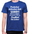 Pánske tričko - Posledný slobodný deň