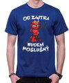 Pánske tričko - Od zajtra budem poslušný
