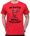 Pánske tričko - Od zajtra budem poslušný