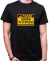 Vtipné tričko - POZOR, hovorím čo si myslím!