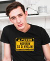 Vtipné tričko - POZOR, hovorím čo si myslím!