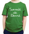 Detské tričko -Som malá, ale šikovná