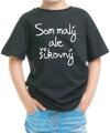 Detské tričko - Som malý, ale šikovný