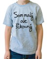 Detské tričko - Som malý, ale šikovný