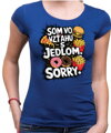 Tričko - Som vo vzťahu s jedlom. Sorry.