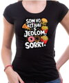 Tričko - Som vo vzťahu s jedlom. Sorry.