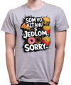 Tričko - Som vo vzťahu s jedlom. Sorry.